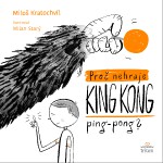 proc_nehraje_king-kong_front-final.jpg